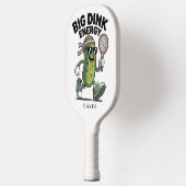 BIG DINK ENERGY Funny Pickle Pickleball Schläger (Links)