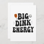 Big Dink Energy Funny Pickleball Dinking Champion Einladung (Vorne/Hinten)