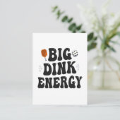 Big Dink Energy Funny Pickleball Dinking Champion Postkarte (Stehend Vorderseite)