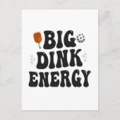 Big Dink Energy Funny Pickleball Dinking Champion Postkarte (Vorderseite)