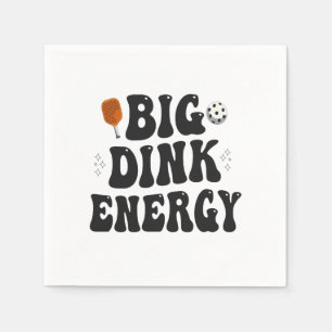 Big Dink Energy Funny Pickleball Dinking Champion Serviette