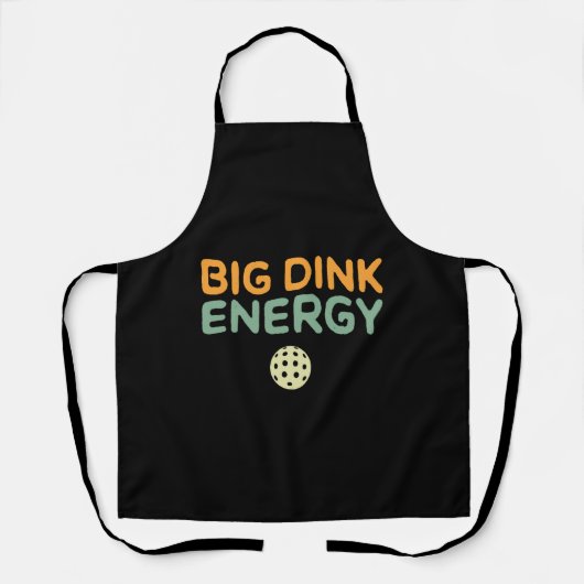 Big Dink Energy Pickleball Funny Pickle Ball Lover Schürze (Vorderseite)