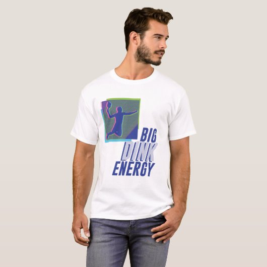 Big Dink Energy T - Shirt (Vorne ganz)