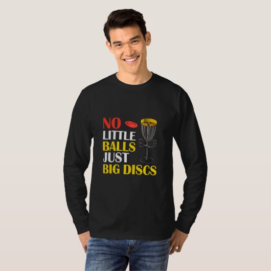Big Disks ohne kleine Balls Funny Disc Golf T-Shirt (Vorne ganz)