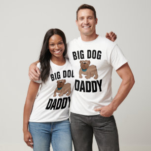 BIG DOG DADDY VATER T - Shirt