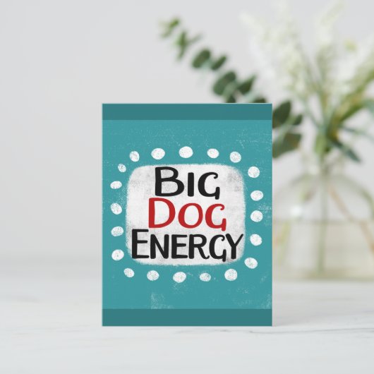 Big Dog Energy Postcard Postkarte (Stehend Vorderseite)