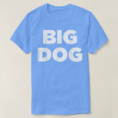 Big    DogAwesome Coole lustige Big Dog tee  (Design vorne)
