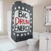 Big Drum Energy Duschvorhang (Beispiel)