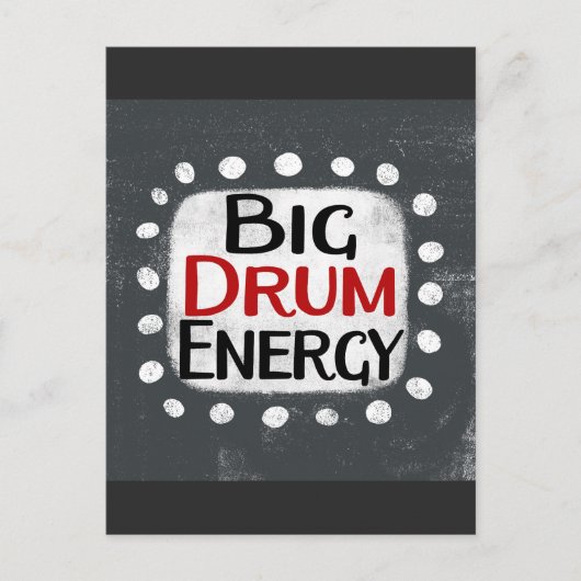 Big Drum Energy Postcard Postkarte (Vorderseite)