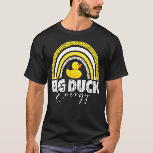 Big Duck Energy Rainbow Yellow Rubber Duck T-Shirt