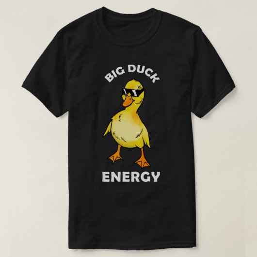 Big Duck Energy T-Shirt (Design vorne)