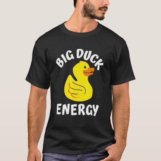 Big Duck Energy Yellow Rubber Duck Men Women T-Shirt (Vorderseite)