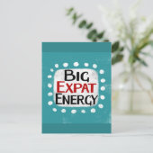Big Expat Energy Postcard Postkarte (Stehend Vorderseite)