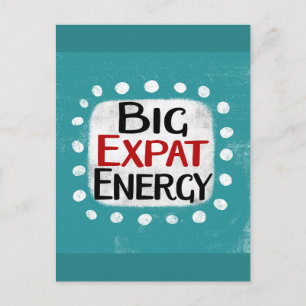 Big Expat Energy Postcard Postkarte