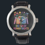 Big Fan Of Human Rights  Armbanduhr<br><div class="desc">Big Fan Of Human Rights</div>