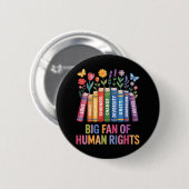Big Fan Of Human Rights  Button (Vorne & Hinten)