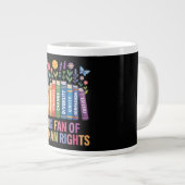 Big Fan Of Human Rights Jumbo-Tasse (Vorderseite Rechts)