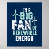 Big Fan of Renewable Energy Funny Wind Power Puns Poster (Vorne)