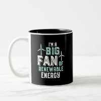 Big Fan of Renewable Energy Funny Wind Power Puns
