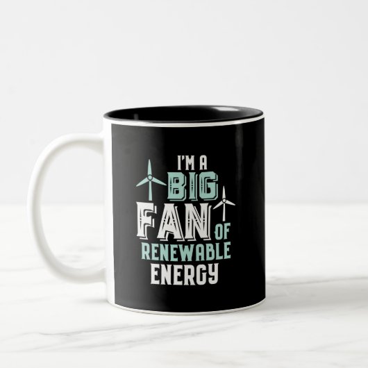 Big Fan of Renewable Energy Funny Wind Power Puns Zweifarbige Tasse (Links)