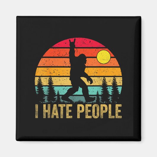 Big Foot Sasquatch I Hate People Funny Bigfoot Vin Magnet (Vorne)