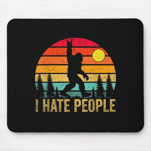 Big Foot Sasquatch I Hate People Funny Bigfoot Vin Mousepad (Vorne)