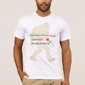 Big foot vs Sasquatch Politische Korrektheit T-ee T-Shirt (Vorderseite)