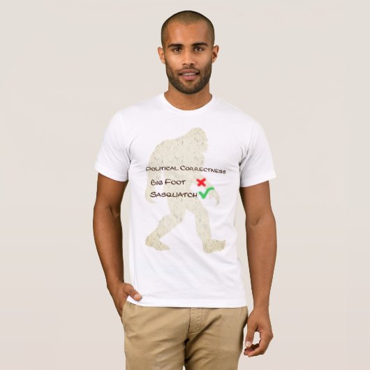 Big foot vs Sasquatch Politische Korrektheit T-ee T-Shirt (Vorne ganz)