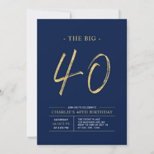 Big Forty   Gold & Navy Blau 40. Geburtstagsfeier Einladung