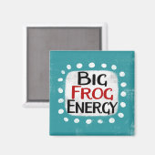 Big Frog Energy Kühlschrank Magnet (Vorderseite/Rückseite)