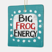 Big Frog Energy Ornament (Links)