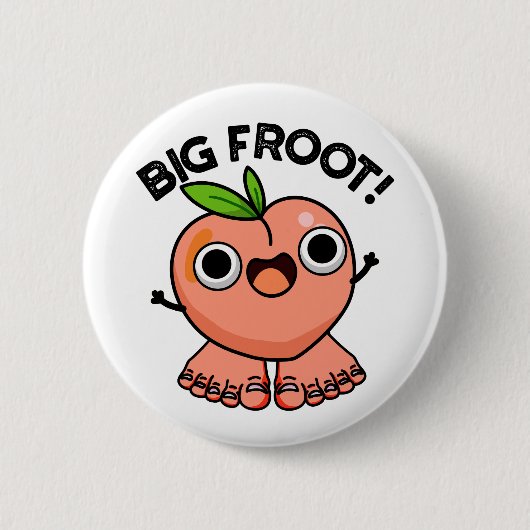 Big Froot Funny Big Foot Puff Button (Vorderseite)