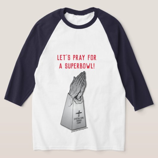BIG GAME PRAYERS T-Shirt (Ablage )