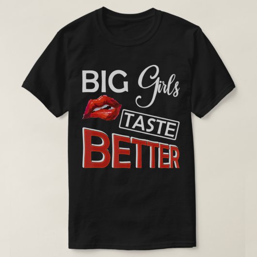 Big Girls kosten Better Lusty Lips Curvy Girl T-Sh T-Shirt (Design vorne)