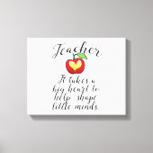 Big Heart hilft kleine Minds Lehrer zu gestalten Leinwanddruck (Vorderseite)