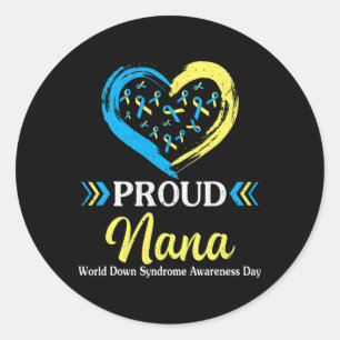 Big Heart Proud Nana Grandma World Down Syndrom A Runder Aufkleber