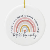 Big Heart to Shape Young Minds Teacher Keramik Ornament (Hinten)