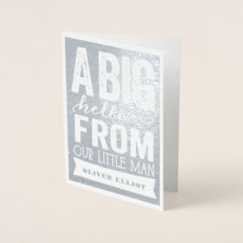 Big Hello Little Man Baby Boy Geburtserklärung Folienkarte