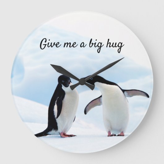 Big hug Penguin on ice photo with text Große Wanduhr (Vorderseite)