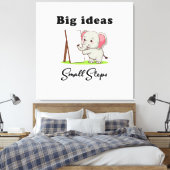 "Big Ideas, Small Steps" elephant animal dreams  Leinwanddruck (Insitu (Schlafzimmer))