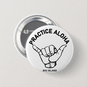 Big Island - Aloha Shaka praktizieren (Hang locker Button