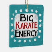 Big Karate Energy Ornament (Rechts)