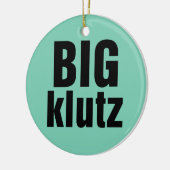 Big Klutz Keramikornament (Links)