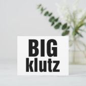 Big Klutz Postkarte (Stehend Vorderseite)