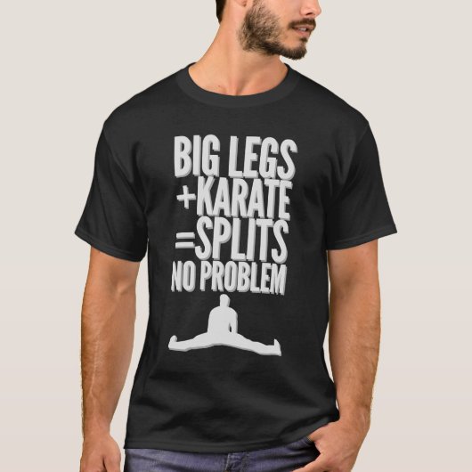Big Legs + Karate Split No Problem JCVD T-Shirt (Vorderseite)