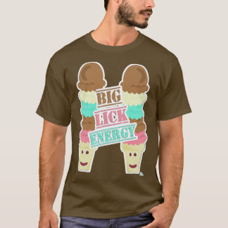 Big Lick Energy Ice Cone Slogan T-Shirt