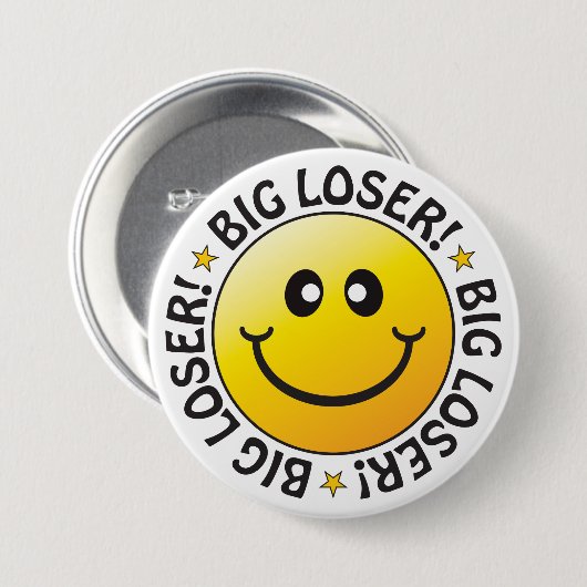 Big Loser Abzeichen Button (Vorne & Hinten)