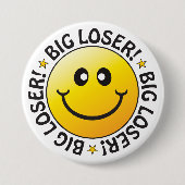 Big Loser Abzeichen Button (Vorderseite)