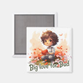 Big love for Dad Magnet (Vorderseite/Rückseite)