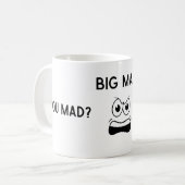 Big Mad Tasse (Vorderseite Links)